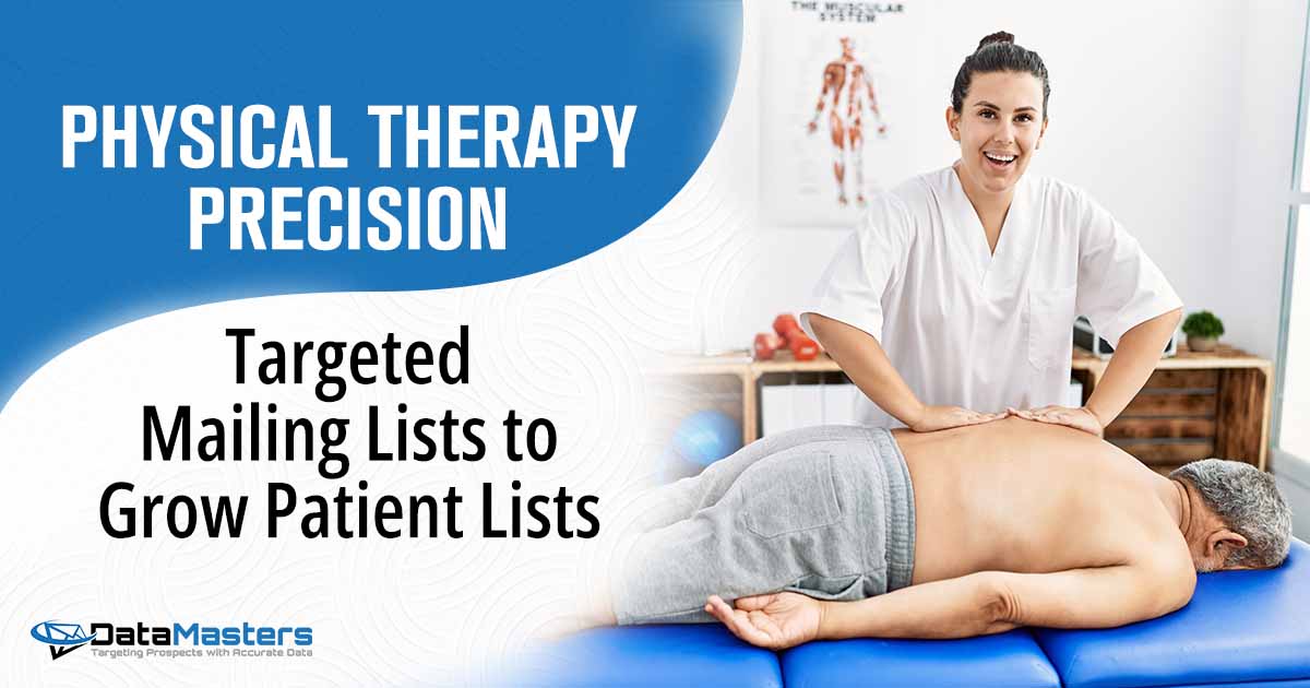 Image of a physical therapist, featuring Datamasters and highlighting 'Physical Therapy Precision-Targeted Mailing Lists to Grow Patient Lists,' aligning with the page's focus on specialized marketing solutions for physical therapy practices.